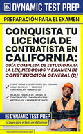 Conquista tu Licencia de Contratista en California: Guía Completa de Estudio para la Ley, Negocios y Examen de Construcción General (B) (Spanish Edition)