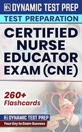 Certified Nurse Educator Exam FLASHCARD: CNE Review 2023-2024 Flash Cards Study Guide With Practice Questions